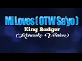 MI LOVES [OTW SAYO] - King Badger (KARAOKE VERSION)