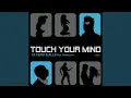 Lagu Touch Your Mind