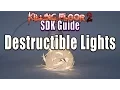 Killing Floor 2 SDK Guide - Destructible Lights
