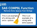 SAS COMPBL Function Explained Eliminate Extra Spaces from Strings Easily