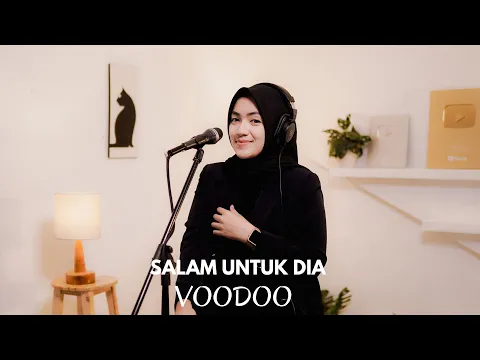 Download MP3 SALAM UNTUK DIA - VOODOO | COVER BY UMIMMA KHUSNA