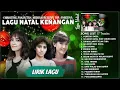 Download Lagu Meriam Bellina \u0026 Christine Panjaitan \u0026 Ria Angelina - 17 Koleksi Lagu Natal Kenangan Terbaik (Lirik)
