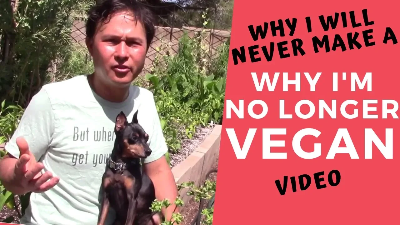 Why I Will Never Make a Why I'm No Longer Vegan Video