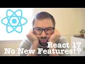 React 17 No New Features comedy sketch