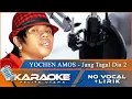 Download Lagu (Karaoke Version) - JANG TAGAL DIA 2 - Yochen Amos | No Vocal - Minus One