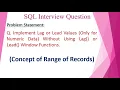 SQL Interview Question - Implement lag and lead values without using Lag Lead Window functions