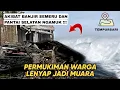 Download Lagu NGERI !!! DAMPAK AMUKAN BANJIR SEMERU DAN PANTAI SELATAN, PERMUKIMAN LENYAP JADI MUARA @TEMPURSARI