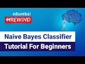 Naive Bayes Tutorial For Beginners Naive Bayes Classifier Edureka Data Science Rewind - 2