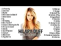 Download Lagu The ULTIMATE Hilary Duff GREATEST HITS Collection (2025)