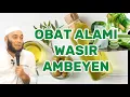 OBAT ALAMI AMBEYEN WASIR DARI BAHAN SEKITAR KITA | DR ZAIDUL AKBAR @arsyillachannelhealth