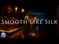 Lagu Smooth Like Silk – 1 Hour Relaxing Smooth Jazz Music for Work, Study \u0026 Chill | Best Jazz 2025