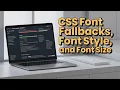 CSS Font Fallbacks Font Style and Font Size arvindprogramming