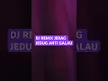 Download Lagu #dj DUGEM JEDAG JEDUG REMIX #musicremix #remix #technodance #djremix