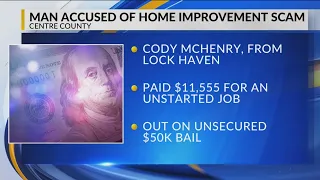 Lock Haven man accused of home improvement scam in Centre County