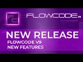 New release - Flowcode version 9 0