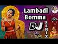 Download Lagu Lambadi Bomma New Dj Song Full Remix _ DJ PAVAN KUMAR FROM DLK