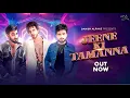Lagu aaj phir jeene ki tamanna hai danish alfaaz | Official Video | aaj phir milne ki tamanna hai remix