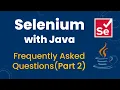 Selenium with Java Interview Questions Answers for Freshers Experienced Part-2