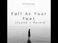 CYRIL feat Dean Lewis - Fall At Your Feet (Slowed + Reverb)