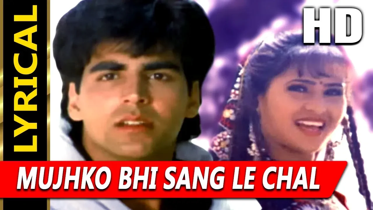 Mujhko Bhi Sang Le Chal With Lyrics | Sadhana Sargam | Zakhmi Dil 1994 Songs | Akshay Kumar