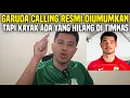 Download Lagu GARUDA CALLING RESMI DIUMUMKAN‼️KAYAK ADA YANG HILANG DI TIMNAS‼️