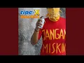 Download Lagu Jangan Miskin (feat. Goliegong)
