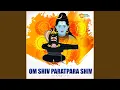 Lagu Om Shiv Paratpara Shiv