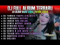 Download Lagu DJ FULL ALBUM TERBARU SLOW BASS VIRAL LAGU TIKTOK 2025 • TANGIS TANPA AIR MATA • RINDUNYA HATIKU