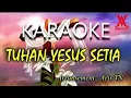 Download Lagu KARAOKE TUHAN YESUS SETIA ( AVITA MUSIC )