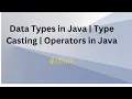 Data Types Type Casting Operators in JAVA