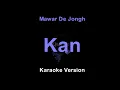Mawar De Jongh - Kan (Karaoke Version by QraOke)