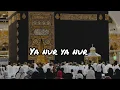 ya nur ya nur  || thakbir thakbir ( Rahman ya Rahman)  slow and lofi [ no copyright ] gojol