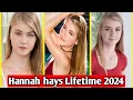 Lagu Hannah Hays Lifestyle 2024 || Age Height weight Hobbies Net worth || etc