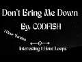 Download Lagu Don't Bring Me Down By CODFISH - 1 Hour Version