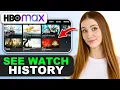 How to See Watch History on HBO Max in 2026