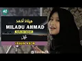 Download Lagu Miladu Ahmad - Nadia Nur Fatimah Terbaru (Full Lirik)