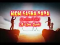 Lagu Mom Eaera Papa (Orchestral Choir) Ai Elma Remix