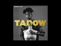 Masego + FKJ   - Tadow - Masego