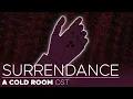 SURRENDANCE - A Cold Room OST