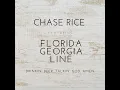 Drinkin’ Beer. Talkin’ God. Amen. (feat. Florida Georgia Line) - Chase Rice