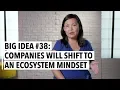 Download Lagu Sanyin Siang: Companies Will Shift to an Ecosystem Mindset