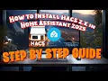 How to Install HACS 2 X in Home Assistant 2025 - Step by Step Guide