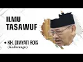 Download Lagu Ceramah KH.  Dimyati Rois (Mbah Dim) - Ilmu Tasawuf