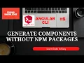 Generate Component Without npm Packages In Angular CLI node - modules Folder Coding Knowledge