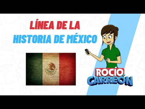 Download MP3 LÍNEA DEL TIEMPO DE LA HISTORIA DE MÉXICO