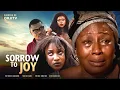 Download Lagu SORROW TO JOY - (PATIENCE OZOKWOR/TONTO DIKE) 2023 EXCLUSIVE NOLLYWOD MOVIES | OLD NIGERIAN MOVIES MP3