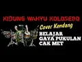 KIDUNG WAHYU KOLOSEBO COVER KENDANG