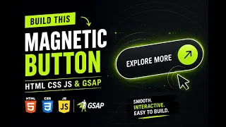 Create a Magnetic Button Animation Using HTML CSS JavaScript GSAP