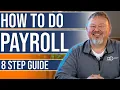 How To Do Payroll for Your Small Business - A Comprehensive Guide