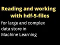 Reading and working with f-5-files Data Science Machine Learning